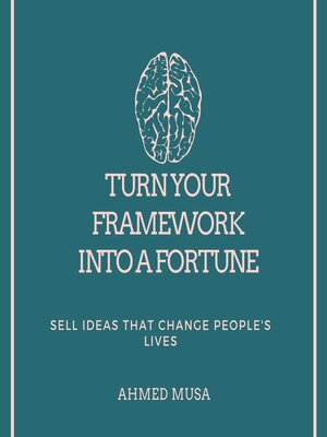 cover image of Turn Your Framework Into a Fortune